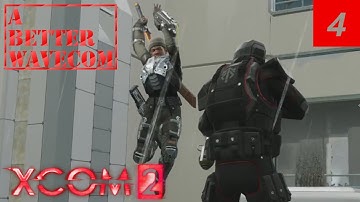 XCOM2: A Better WaveCom - Wave Defense - #4 - Close and Personal