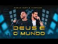 Murilo Huff & Cristiano - Deus e o Mundo (Ao Vivo Em Rio Preto)