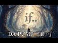 DA PUMP if...cover オーケストラVer.