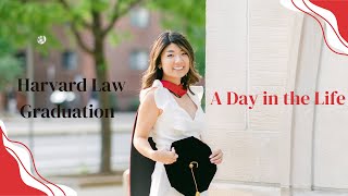 My Harvard Law School Graduation | 2-Day in the Life EXTENDED VERSION