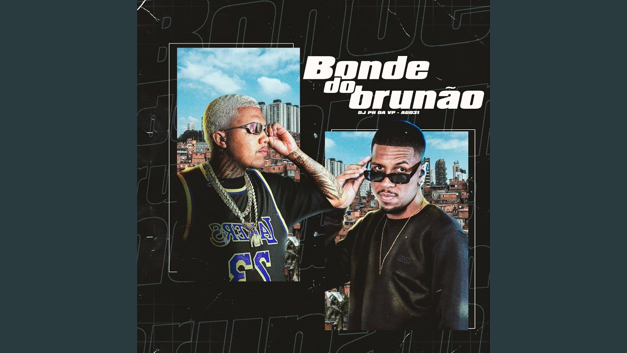 Assista a Bonde Do Brunão no YouTube Assista a Bonde Do Brunão no YouTube