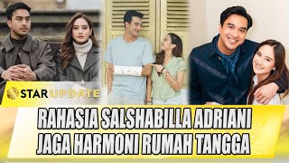 Download Lagu INI RAHASIA SALSHABILLA ADRIANI JAGA HARMONI SETELAH SETAHUN MENIKAH !! | STAR UPDATE MP3 Download Lagu INI RAHASIA SALSHABILLA ADRIANI JAGA HARMONI SETELAH SETAHUN MENIKAH !! | STAR UPDATE MP3