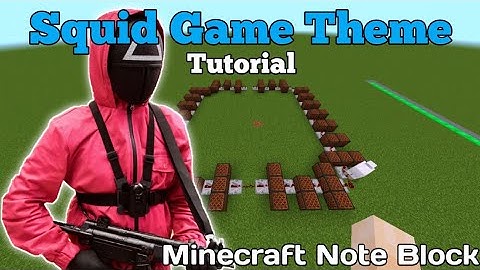 How to make Squid game theme (Way Back then) In Minecraft Note Block