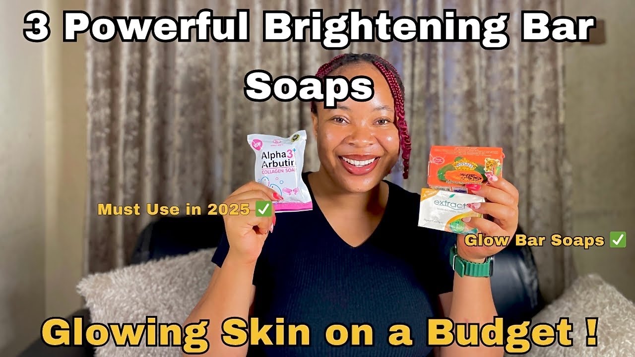 3 Best Brightening and Affordable Bar Soaps to Make Your Skin Glow in Just One Week ✨✅