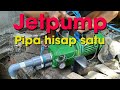 Pasang Jetpump gantung supaya KENCANG