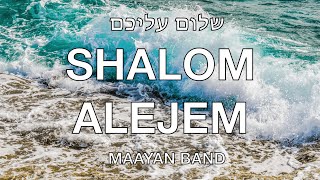 SHALOM ALEJEM SUBTITULOS ESPAÑOL HEBREO MAAYAN BAND