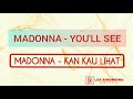 Madonna - You'll See (Lirik dan Terjemahan)