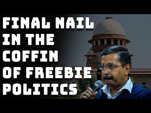 Supreme Court all set to destroy freebie politics for once and for all