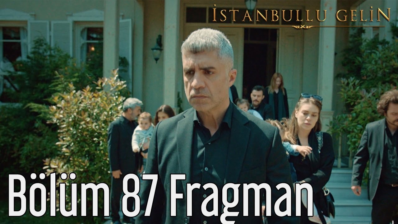 istanbullu gelin 87 bÃÂ¶lÃÂ¼m fragmanÃÂ± ile ilgili gÃÂ¶rsel sonucu