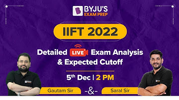 IIFT 2022 Exam Analysis | Detailed IIFT Analysis,  Expected Cutoff, Difficulty Level & Good Attempt