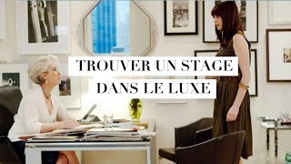 COMMENT TROUVER UN STAGE DANS L'UNIVERS DU LUXE ? (SITES D'EMPLOI, CV, TENUES, ...)