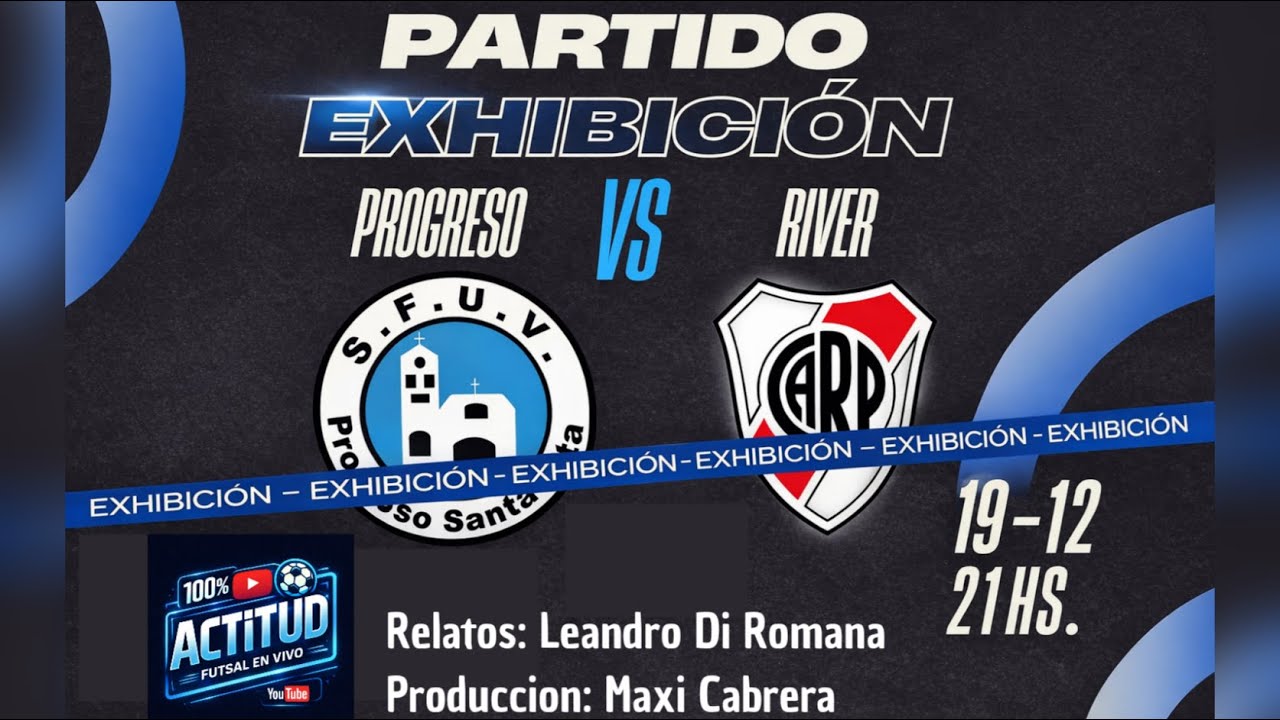 Partido Exhibición -PROGRESO SANTA RITA va. RIVER PLATE