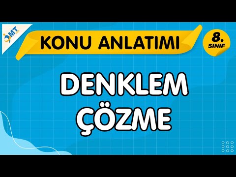 LGS Matematik DENKLEMLER Konu Anlatımı VİDEO-PDF | 8.Sınıf