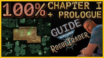 Warhammer 40K: Rogue Trader - Chapter 1 and Prologue Guide - 100% Map Complete Walkthrough