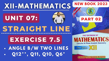 XII Maths | Unit 07 | Ex 7.5 | Part 02 | Straight Line | New Book Sindh TextBook Board |
