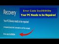How to fix Error Code 0xc00000e Your PC Needs to be Repaired Press F8 For Startup Settings