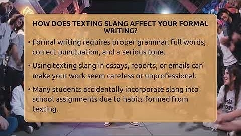How Does Texting Slang Affect Your Formal Writing? - SlangXplained