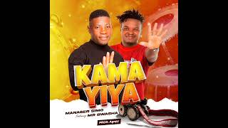 Kamayiya - Mr Bwasha N Manager Simo Bengo Music