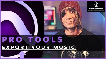 Pro Tools Tutorial | How To Export Your Music