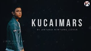 Di Antara Bintang | Kucaimars Cover HD chords