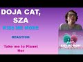 DOJA CAT &amp; SZA&#39;S &quot;Kiss Me More&quot; (SINGLE + MV REACTION)
