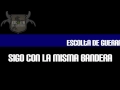 Escolta de Guerra - Sigo Con La Misma Bandera (Oficial)