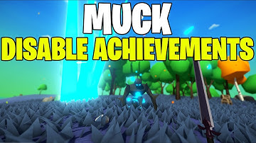 How to Disable Achievements in MUCK