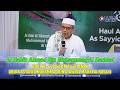 Al Habib Ahmad Bin Muhammad Al Haddad - Makna Ibadah | Dunia Shooting