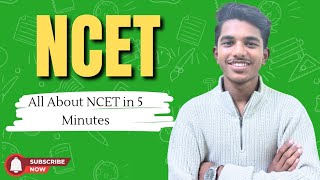 NCET Exam Full Information 2026 | What is NCET? Eligibility, Pattern &amp; Easy or Tough