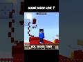 Kaise Live karu ??