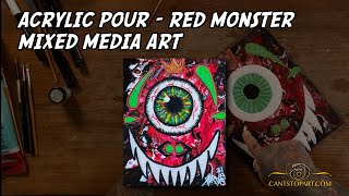 Acrylic Pour – Red Monster - Mixed Media Art | Cant Stop Art