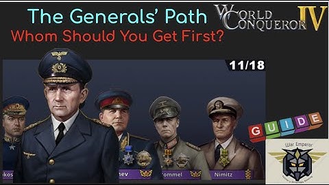 World Conqueror 4 (WC4)  Guide, The Generals