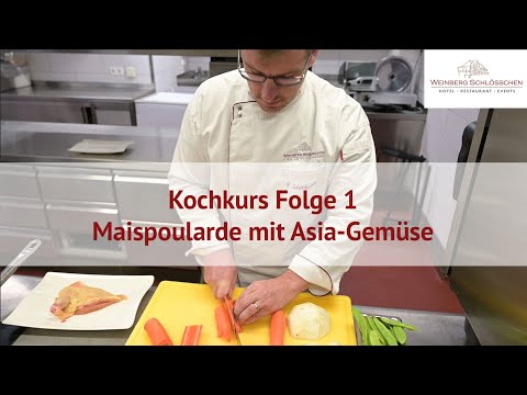 Online-Kochkurs Folge 1 - Maispoularde mit Asia-Gemüse