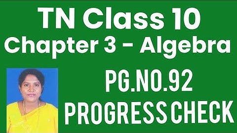 TN Class 10 - Samacheer Kalvi - Chapter 3 - Algebra - Page.no.92 - Progress Check