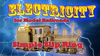 Super Simple Slip Ring for Models and Small Electrical Projects