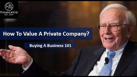 How to Value a Private Company - Small Business Valuation 101