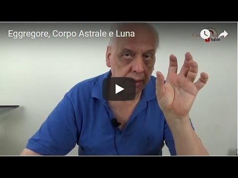 Eggregore, Corpo Astrale e Luna - 4 puntata Giorgio Rossi