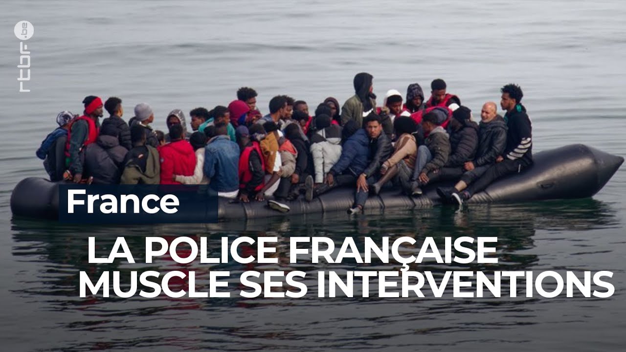 Traversée des migrants : La police française muscle ses interventions - RTBF Info