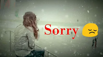 SORRY  Status 😔  |  Whatsapp Status  |  Galti to sabse hoti hai