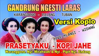 Prasetyaku -  Kopi Jahe Tayub Tuban GNL Nyi. Mirahwati Nyi. Pipit Nyi. Endang