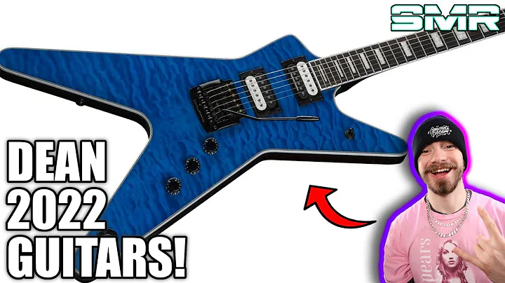 MY THOUGHTS ON 2022 DEAN GUITARS!