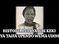 HISTORIA FUPI YA BIBI UPENDO WEMA KEKI YA TAIFA UDINI URITHI BORA