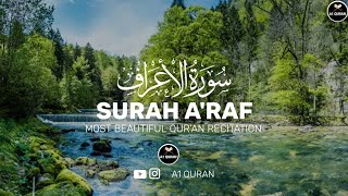 Surah Al A'Raf | Most beautiful Qur'an recitation
