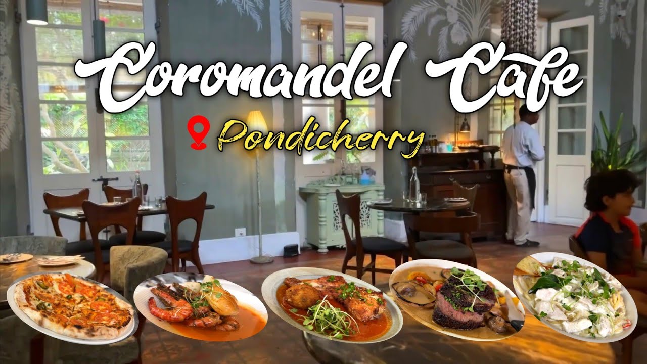 Is Coromandel the most AMAZING continental cafe in Pondicherry? Find