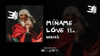 Nerieš - Míňame lóve II. (prod. Jerry Lee & SpecialBeatz) |Official Audio|