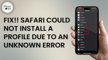 How to Fix Safari Could not Install a Profile Due to an Unknown Error on iPhone