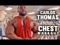 CARLOS THOMAS - CHEST WORKOUT