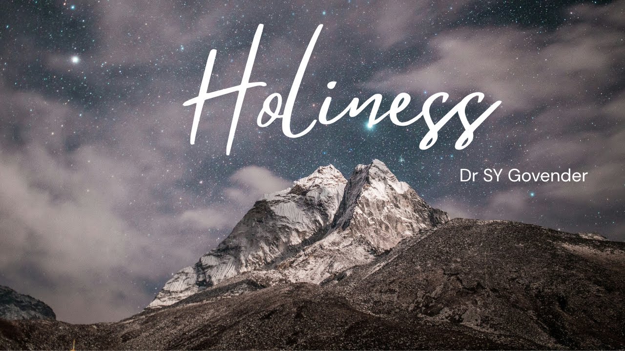 Dr. SY Govender | Holiness