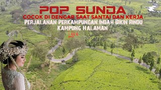 POP SUNDA LAWAS MENGIRINGI PERJALANAN ‼️ Pedesaan ke Gunung Bonyot