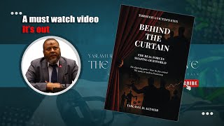 Behind the curtain: The hidden forces controlling our world - My book is released